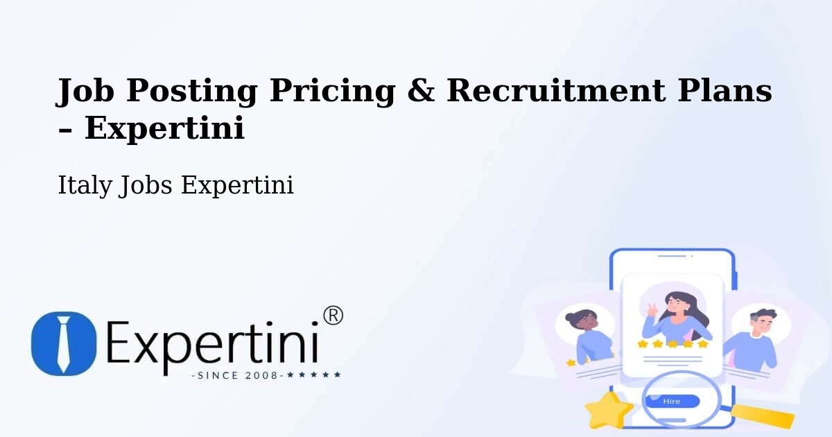 Job Posting Pricing & Recruitment Plans – Frontone - Frontone, Italy Jobs Expertini