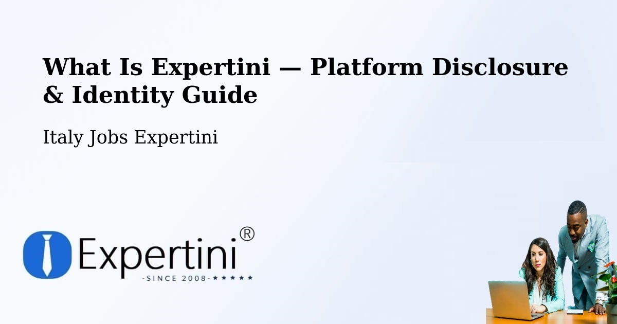 What Is Expertini — Platform Disclosure & Identity Guide – Frontone